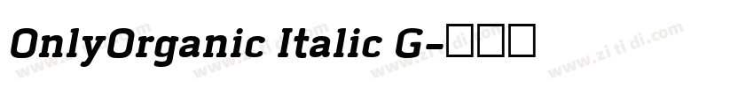 OnlyOrganic Italic G字体转换